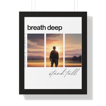 Stand Tall, Breathe Deep" - Motivational Framed Poster