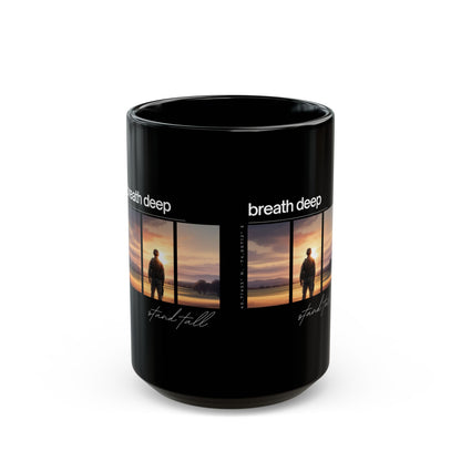 "Stand Tall, Breathe Deep" - Inspirational Coffee Mug