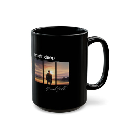 "Stand Tall, Breathe Deep" - Inspirational Coffee Mug