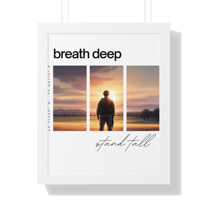 Stand Tall, Breathe Deep" - Motivational Framed Poster